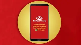 Muthoot Finance presents 'Gold Loan Top-up' on WhatsApp
