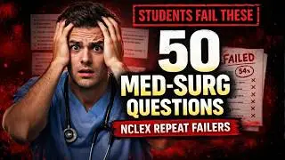 50 вопросов по хирургии и терапии на экзамене NCLEX, на которые студенты неоднократно проваливают...