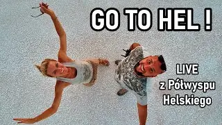 Go to Hel - live z P&oacute;łwyspu Helskiego (vlog 109)
