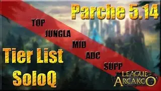 tier list soloQ | parche 5.14, 5.15 y 5.16.