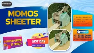 Last Day Sale ! Grab the Momo Sheeter Machine at an Unbeatable ₹31,999 &ndash; Don&rsquo;t Miss Out ! #ChefsShop