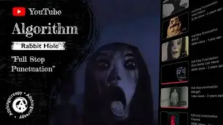 Алгоритм YouTube: &laquo;Кроличьи норы&raquo; &mdash; &laquo;Пунктуация точки&raquo;