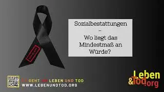 13 Sozialbestattung - Wo liegt das Mindestma&szlig; an W&uuml;rde?