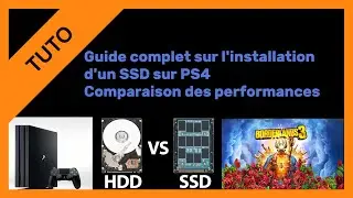 【TUTO】Installer un SSD dans la PS4 Pro et comparatif des performances avec un HDD