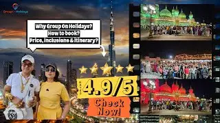 Why Group On Holidays? Price, inclusions and itinerary? How to book? Answer to all your questions!