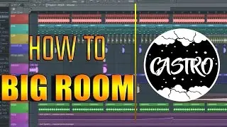 COMO HACER UN DROP DE BIG ROOM + (FLP GRATIS) | CASTRO