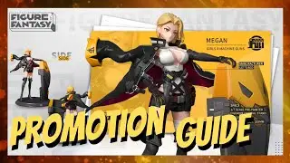 [Figure Fantasy] PROMOTION GUIDE!