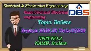 DBS - Boilers,EEE, I Btech II Sem, Basic civil and mechanical engineering