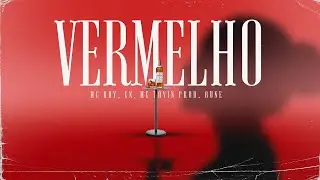 VERMELHO - MC Ray, CN e MC Tavin (Prod. Bune) Visualizer