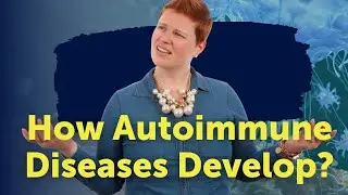 How Autoimmune Diseases Develop (And Why You Should Care)