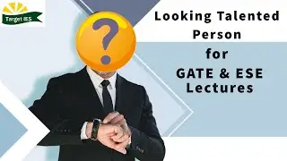 Looking Talented Person for GATE & ESE lectures | Target IES