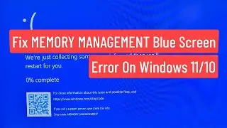 Fix MEMORY MANAGEMENT Blue Screen Error On Windows 11/10 (100% Working)