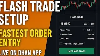 🔥 &ldquo;Flash Trade on Dhan App | Fastest Order Execution for Option Traders&rdquo;