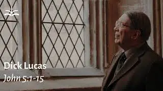 Do you want to be healed? - John 5:1-15 (Dick Lucas) #johnsgospel #workofgod #jesusheals #preaching