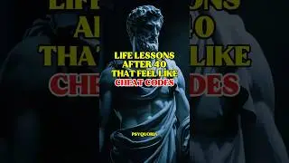 Life Lessons After 40 That Feel Like Cheat Codes #stoicism