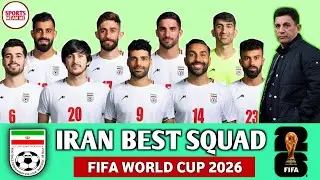 IRAN 🇮🇷  BEST SQUAD | FIFA World Cup 2026 | Iran potential Starting XI for World cup