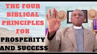 Introducing The Four Biblical Principles For Prosperity and Success