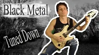 5 Black Metal Riffs In Alternate Tuning