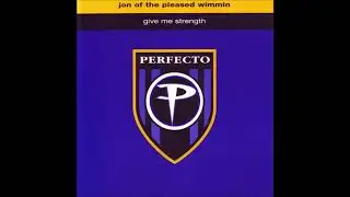 Jon Of The Pleased Wimmin - Give Me Strength (Slammin' Mix)