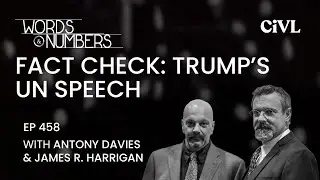 Fact Check: Trump&rsquo;s UN Speech | Ep. 458 Words & Numbers