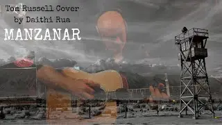 Daithi Rua - Manzanar (Tom Russell Cover)