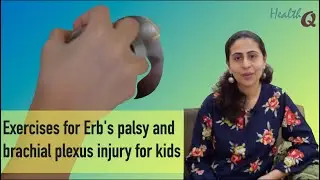 Exercise for Erb's Palsy/Brachial plexus injury in kids