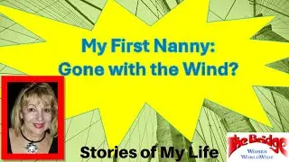 My First Nanny: Gone with the Wind?