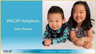 WACAP Adoptions: Korea