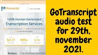 GoTranscript Audio Test 29th,November 2021. #gotranscript #onlinejobs #trending