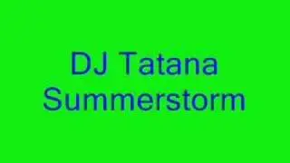 DJ Tatana - Summerstorm