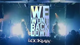 Lockjaw- We Wont Back Down- (Official Music Video )