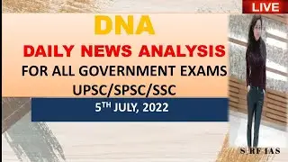 ENA (EXAM NEWS ANALYSIS) 5 JULY 2O22  @sirf IAS  #unacademy