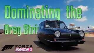 Forza Horizon 3 | Dominating the Drag Strip