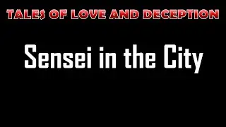 Sensei in the City - Love Stories and Relationship Journeys | Tales of Connection