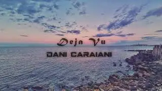 Deja Vu (Dani Caraiani)
