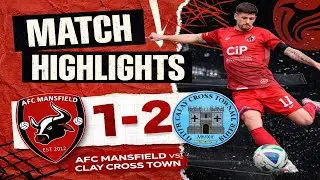 AFC Mansfield 1-2 Clay Cross Town | Highlights | UCL Prem North | Season 25/26