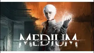 The Medium GamePlay | Part 1