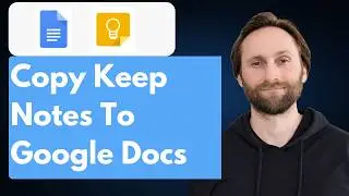 How to Copy Google Keep Notes to Google Docs [Full Guide 2026]