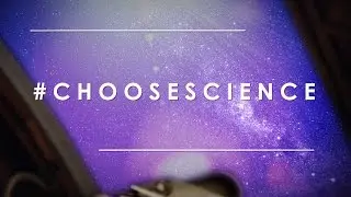 #ChooseScience