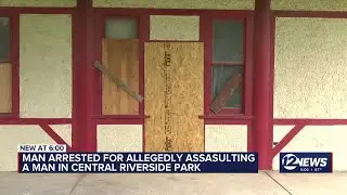 Man arrested, accused of assault, vandalism in Riverside Park