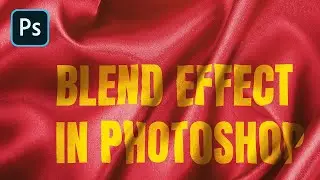 Advanced Blend Effect In Photoshop