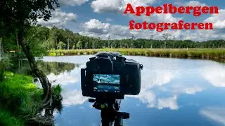 Landschapsfotografie | Appelbergen deel 2