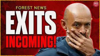 Forest Clearout Begins! Nuno-Marinakis Meeting Update! Nottingham Forest Transfer News