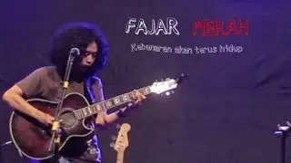 FAJAR MERAH - KEBENARAN AKAN TERUS HIDUP [LIRIK]
