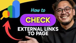 How to CHECK EXTERNAL LINKS TO A PAGE in Google Search Console (Step by Step)