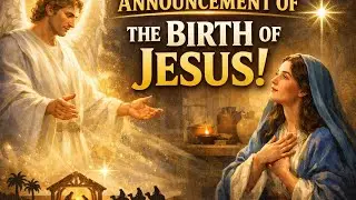 Chosen by Grace: The Angel&rsquo;s Message to Mary