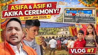 Asifa & Asif Ki Akika Ceremony! 🎉 | Celebration in Niali Family Vlog #7 