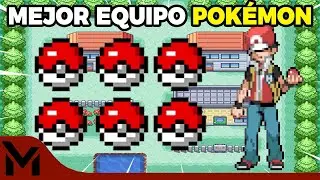 Este es el MEJOR Equipo Pok&eacute;mon para Kanto en Rojo Fuego y Verde Hoja