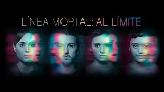 L&iacute;nea Mortal: Al L&iacute;mite (2017) Flatliners - HD Trailer Oficial Subtitulado Espa&ntilde;ol - Terror
