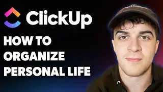 How to Organize Your Personal Life in Clickup (tour) (Full 2025 Guide)